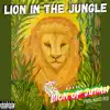 Official Lion of Judah - Lion In the Jungle (feat. Mello Red) - Single